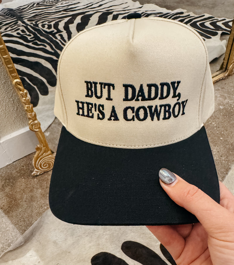 Daddy He's a Cowboy Trucker Hat