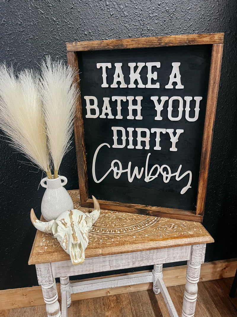 Take a Bath Cowboy Sign