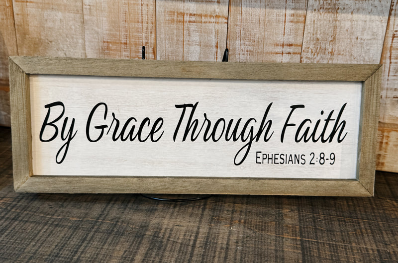 By Grace Through Faith Sign