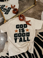 God is Good Y'all Tee