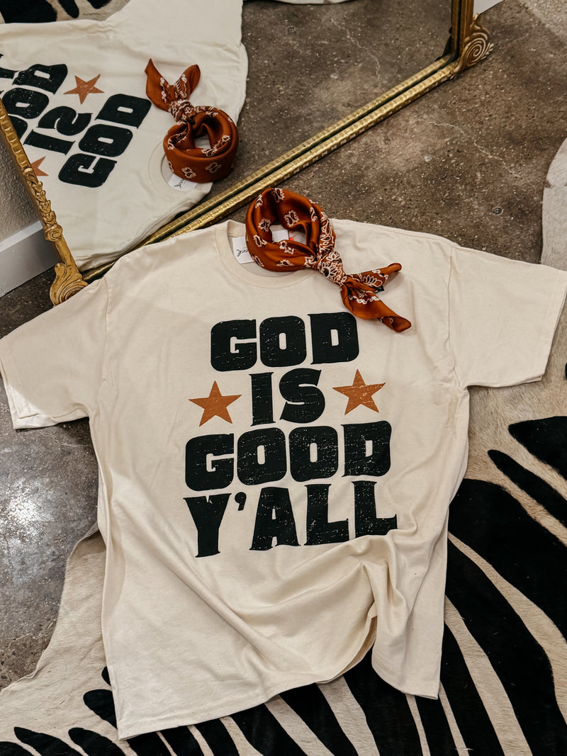 God is Good Y'all Tee